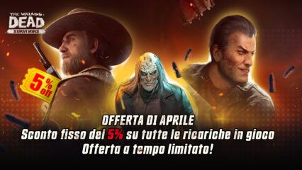 The Walking Dead: Survivors – Sconto fisso del 5% su tutte le ricariche in-game!
